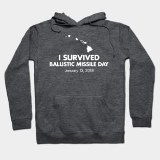 I survived Ballistic Missile Day Hoodie